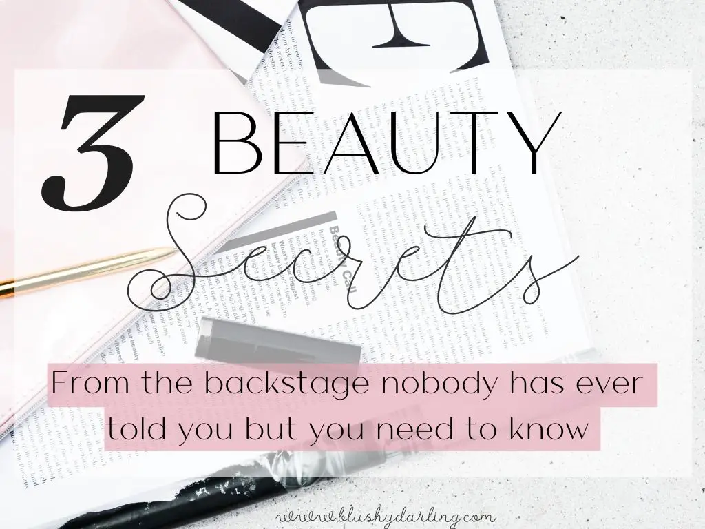 3 Beauty secrets backstage