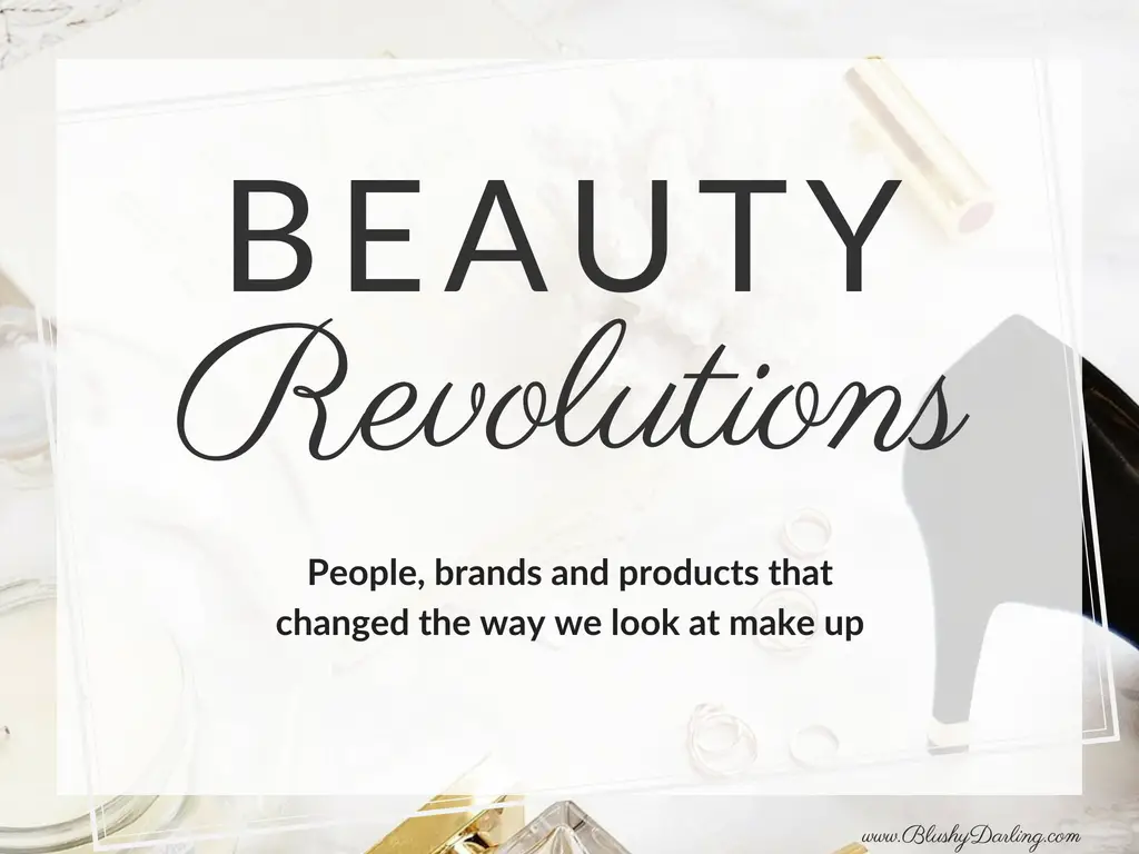 Beauty Revolutions: 5 Things That Changed The Beauty World