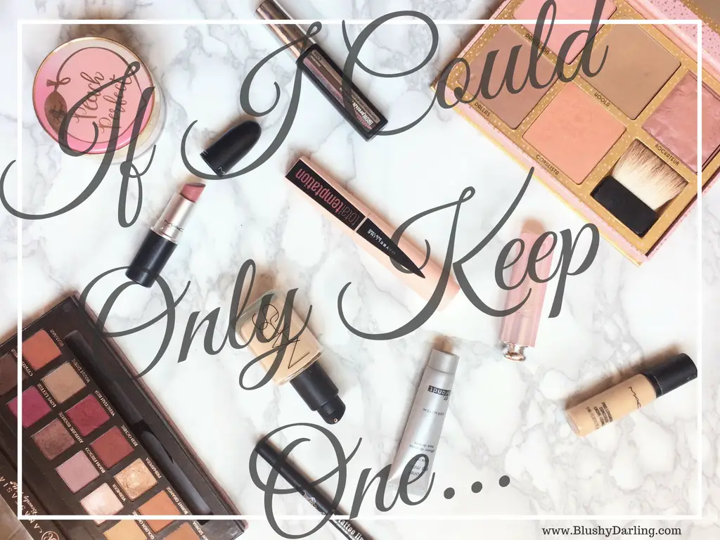 If I Could Only Keep One Make Up Product TAG
