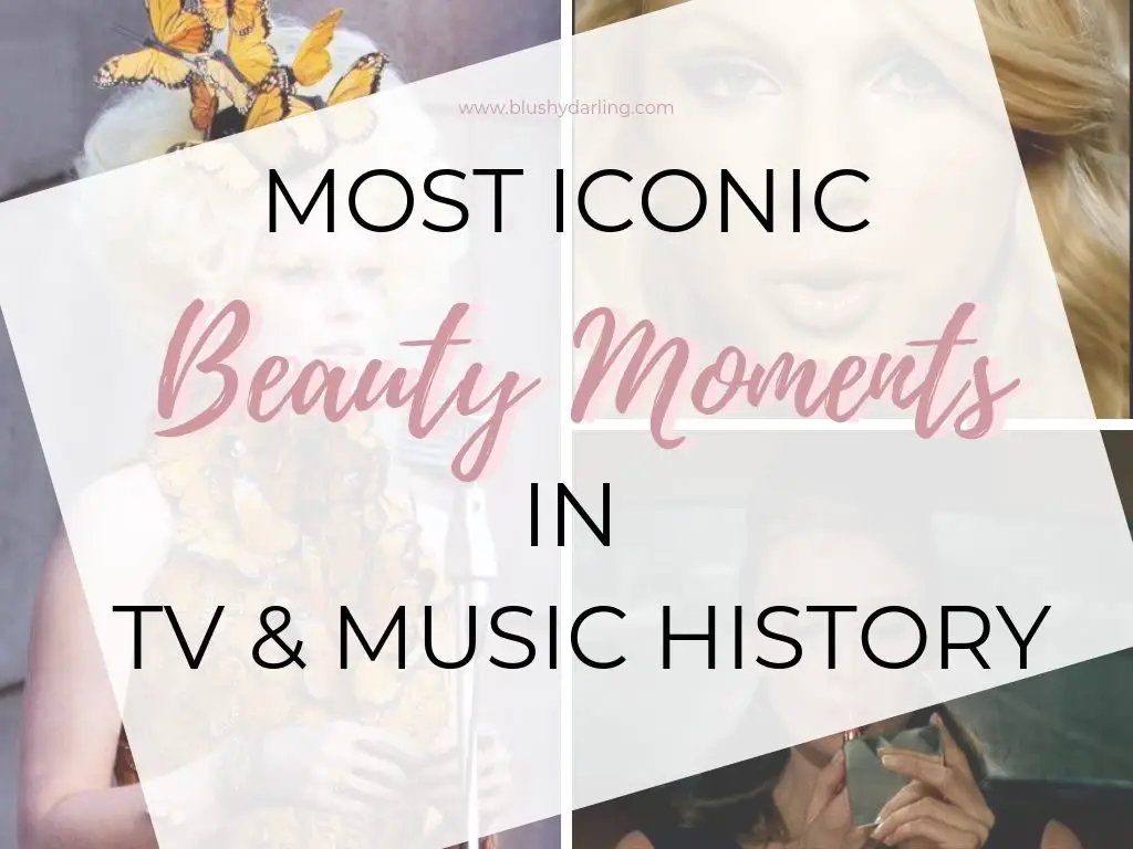 Most Iconic Beauty Moments In TV & Music History