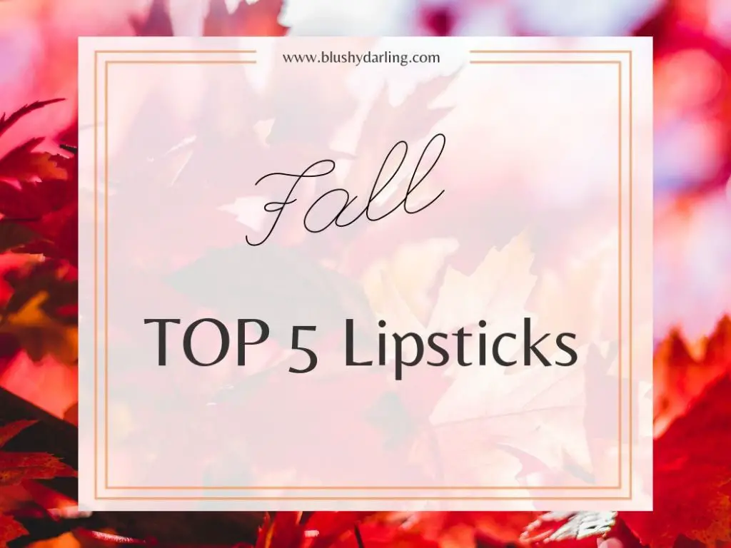 Fall Top 5 Lipstick 2019