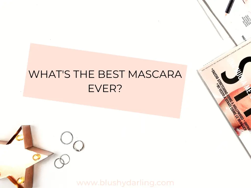 Qual è il miglior mascara di sempre?