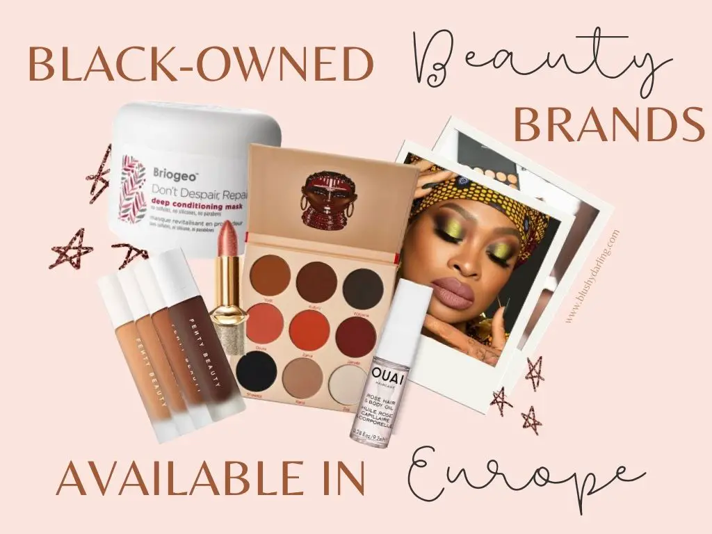 Black-Owned Beauty Brands Available in Europe