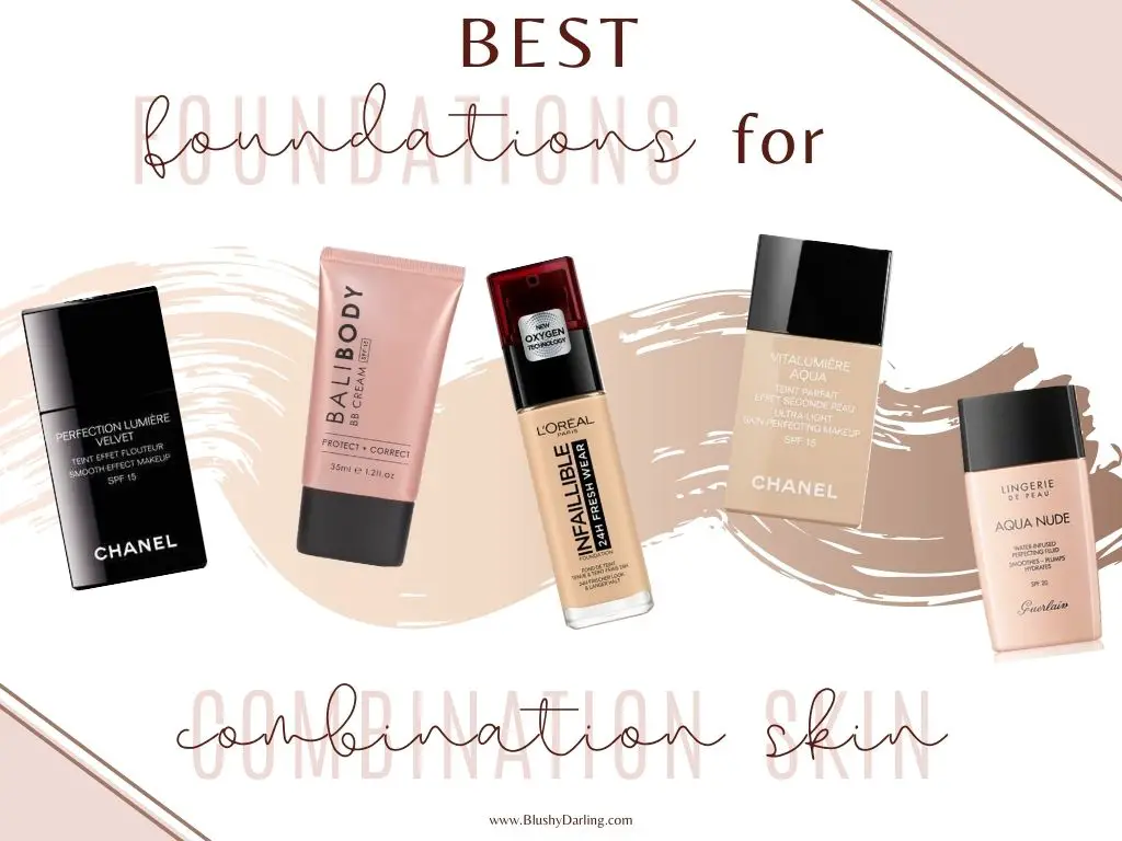 Best Foundations for Combination Skin
