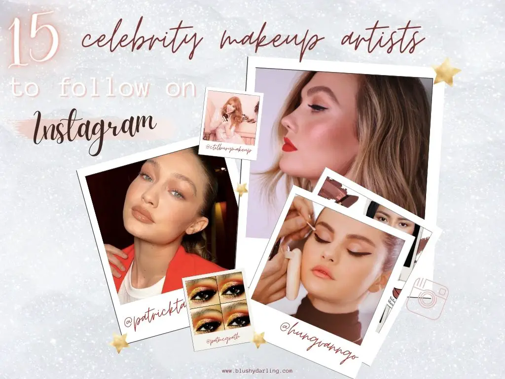 15 Celebrity Makeup Artist To Follow On Instagram