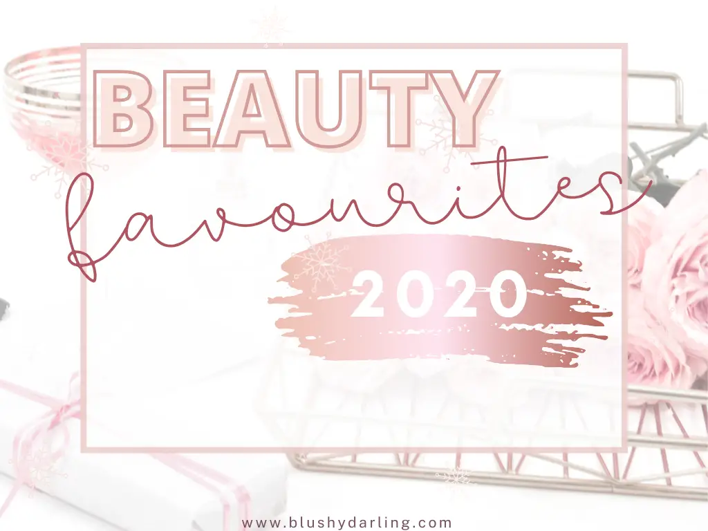 2020 Beauty Favourites