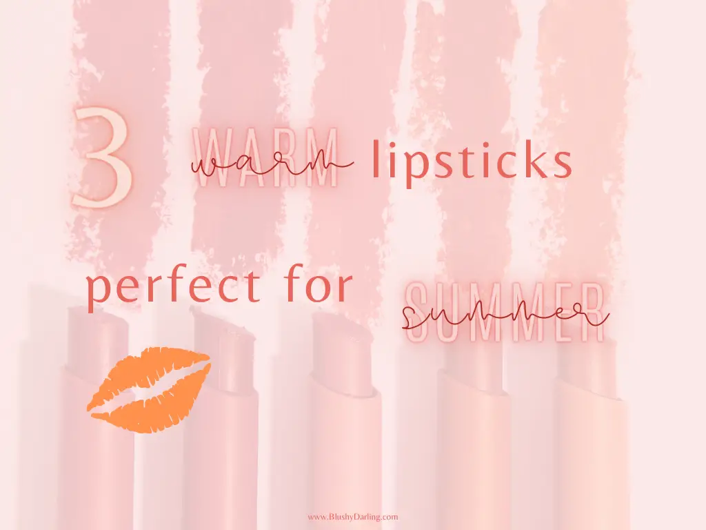3-Warm-Lipsticks-Perfect-For-Summer
