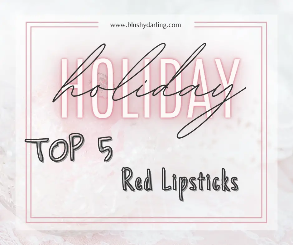 Holidays Top 5 // Red Lipstick {2022}